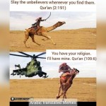 meccan verses madia verses slay unbeliever wherever you find them 2:191 You have your religion and I have mine 109:6 Quran