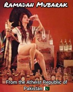 Ramadan kareem Atheist republic of Pakistan woman drinking alcohol