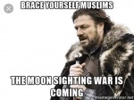 Ramadan moon sighting meme funny brace Ramadan moon sighting meme funny